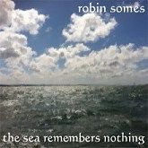 The Sea Remembers Nothing (CD)